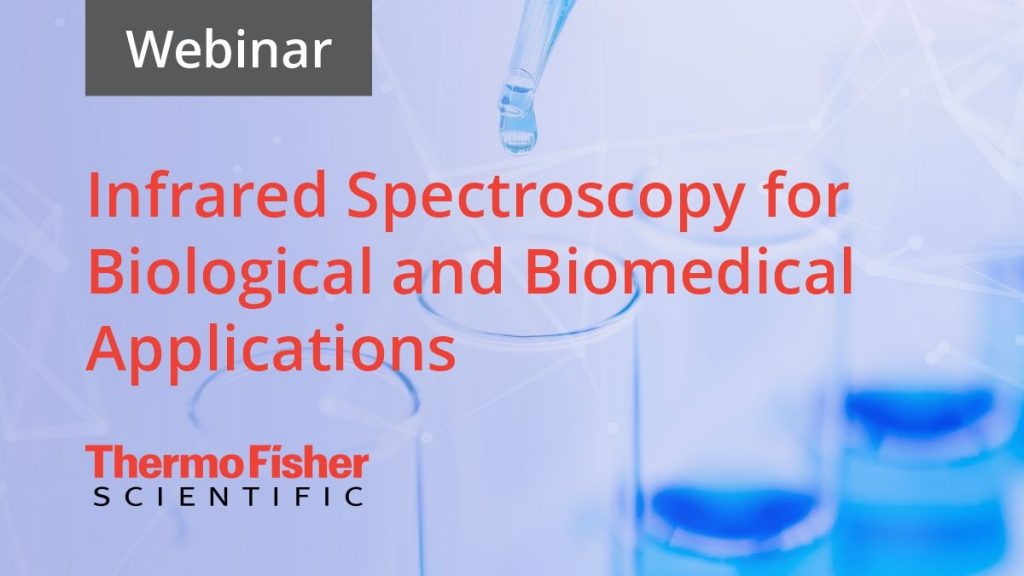 Infrared Spectroscopy for Biological Webinar